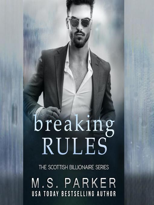 Title details for Breaking Rules by M. S. Parker - Available